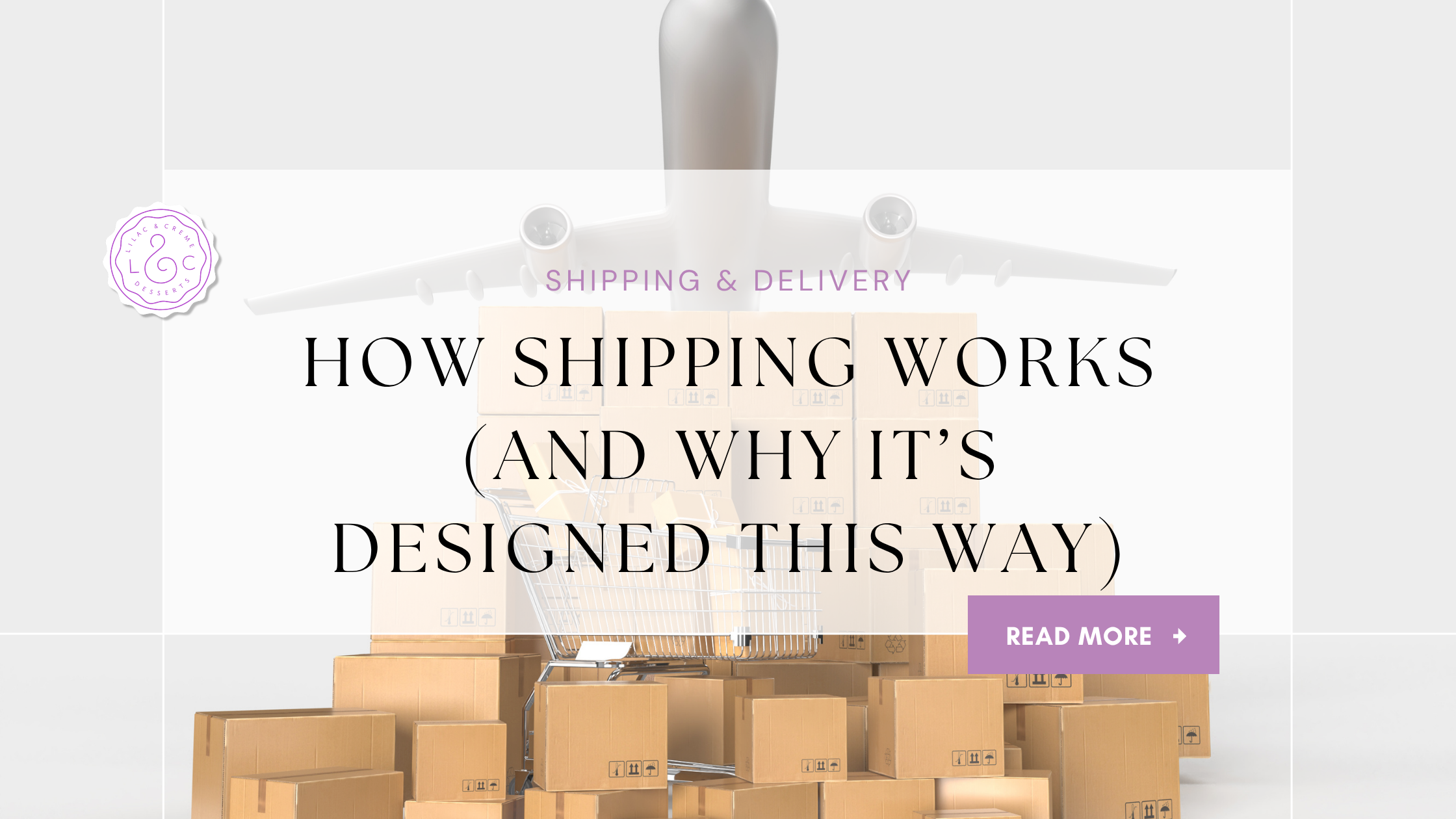 How Shipping Works (and why it's designed this way)